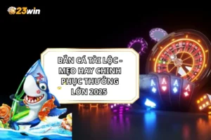 Bắn cá tài lộc