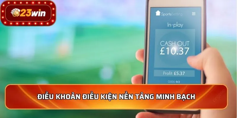 Điều Khoản Điều Kiện 1 Điều khoản điều kiện nền tảng minh bạch