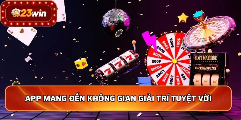 App mang đến không gian giải trí tuyệt vời