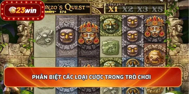 Phân biệt các loại cược trong trò chơi  